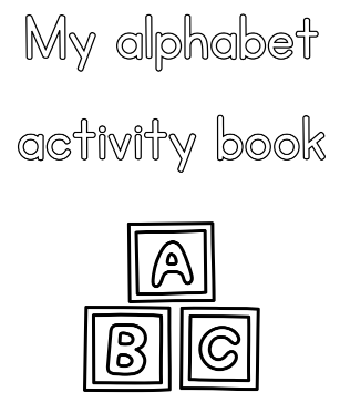 My Alphabet Activity Book 2